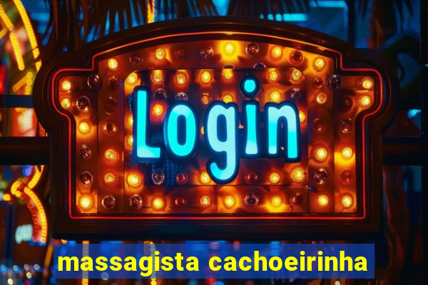 massagista cachoeirinha